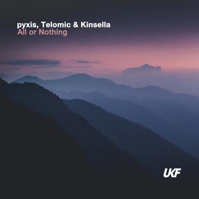 All or Nothing By Pyxis, Telomic, KINSELLA's cover