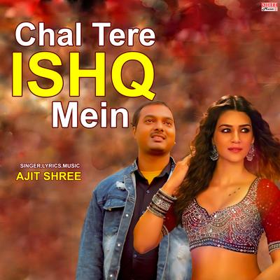 Chal Tere Ishq Me (hindi song)'s cover