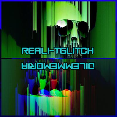 Reali-tGlitch's cover