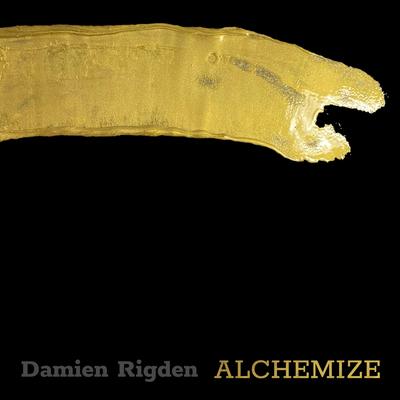 Alchemize By Damien Rigden's cover