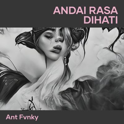 Andai Rasa Dihati's cover