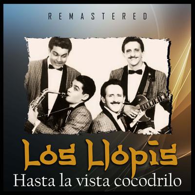 Cantando Mis Tristezas (Remastered) By Los Llopis's cover