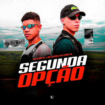 Segunda Opção By MC r da vl, MC Vitin's cover