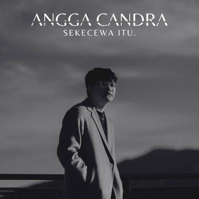 Sekecewa Itu  (Official Speed Up) By Angga Candra's cover