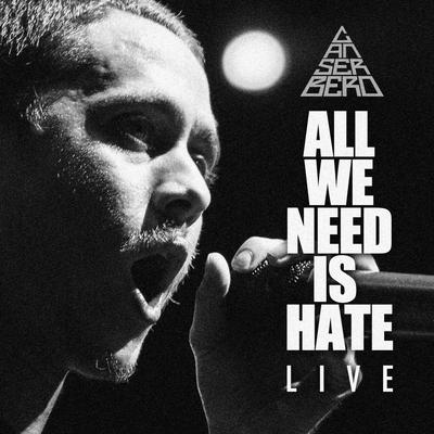 All You Need Is Hate Live's cover