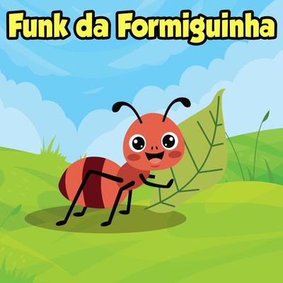 Funk da Formiguinha's cover