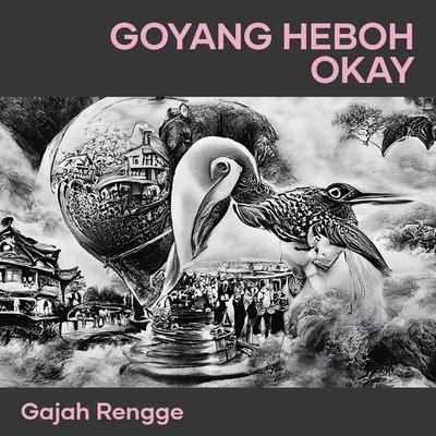 Goyang heboh okay's cover