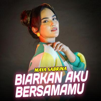 Biarkan Aku Bersamamu's cover