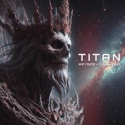 TITAN By weyside, discxrdia's cover