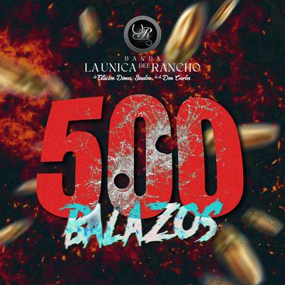 500 Balazos's cover