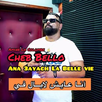 Ana 3ayach La Belle Vie's cover