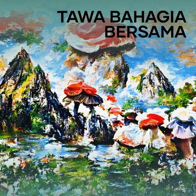 Tawa Bahagia Bersama's cover