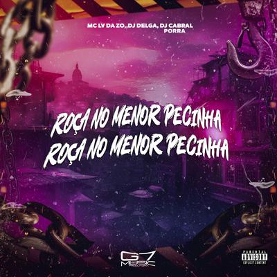 Roça no Menor Pecinha (feat. Mc Robby SP) (feat. Mc Robby SP)'s cover