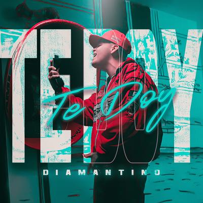 Te Doy By Diamantino's cover