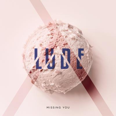 Missing You (feat. Trevor de Verteuil) By LUDE, Trevor de Verteuil's cover