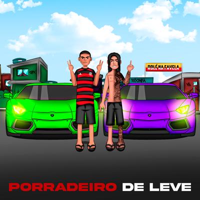 Porradeiro de Leve By Dj Lc da Roça, mc pl alves, MC K9's cover