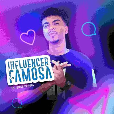 Influencer Famosa By MC Gustavinho's cover