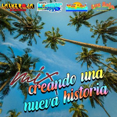 Mix Creando una Nueva Historia's cover