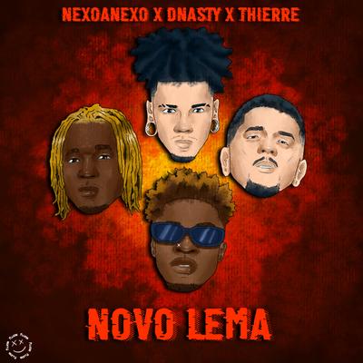 Novo Lema By NexoAnexo, DNASTY, Thiérre's cover