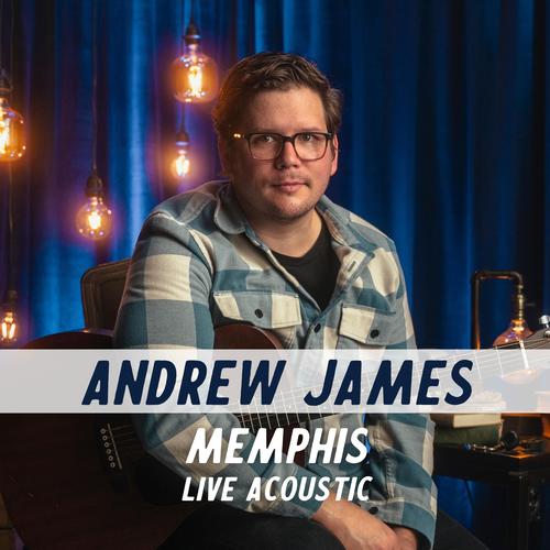 Memphis (Live Acoustic) Official TikTok Music | album by Andrew James ...