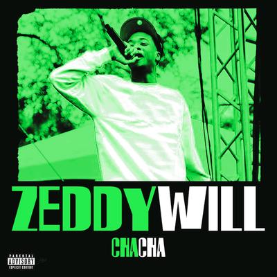 Cha Cha By ZEDDY WILL's cover