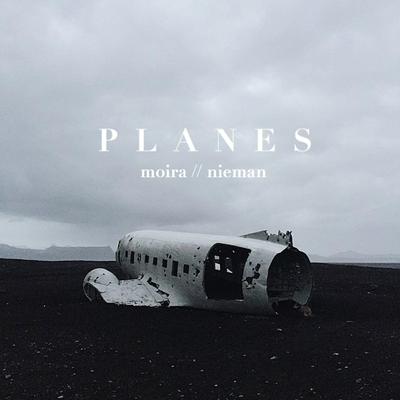 Planes By Moira & Nieman's cover