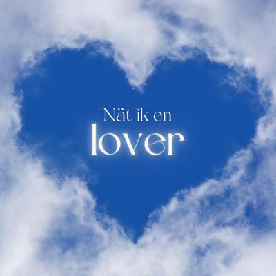 Nät Ik En Lover's cover