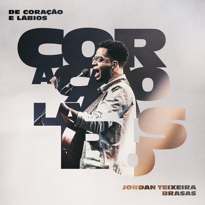 A Quem Cantar (Acústico) By Jordan Teixeira, Brasas's cover