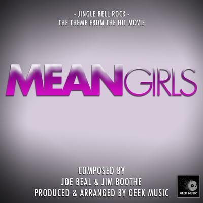 Jingle Bell Rock (From "Mean Girls") By Geek Music's cover