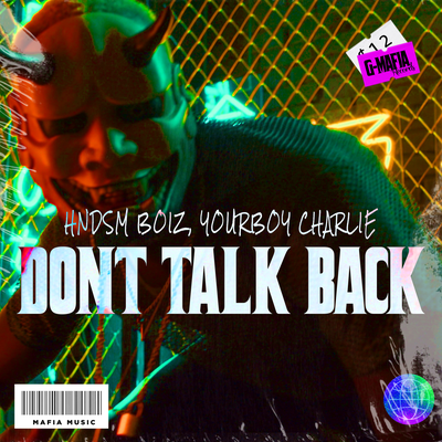 Don’t Talk Back By HNDSM BOIZ, Yourboy Charlie's cover