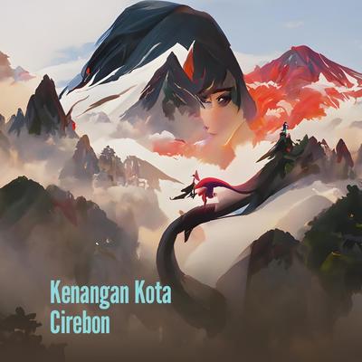 Kenangan Kota Cirebon's cover
