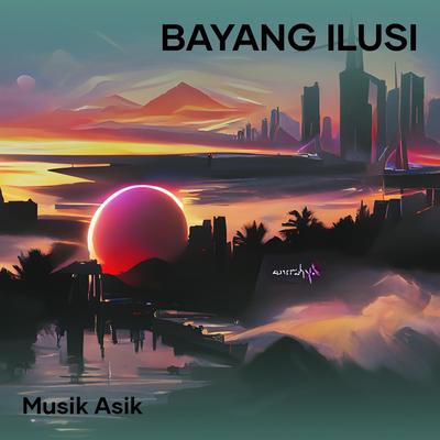 Bayang Ilusi's cover