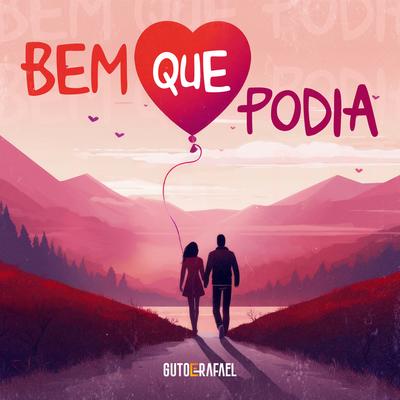 Bem Que Podia By Lucas e Gustavo, Felipe Araújo's cover