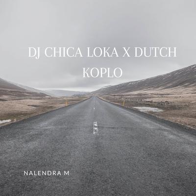 DJ Chica Loka X Dutch Koplo's cover