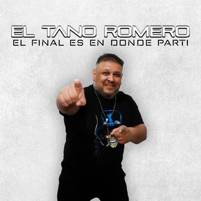 El final es en donde partí By El Tano Romero's cover