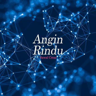 Angin Rindu By Sawal Crezz's cover