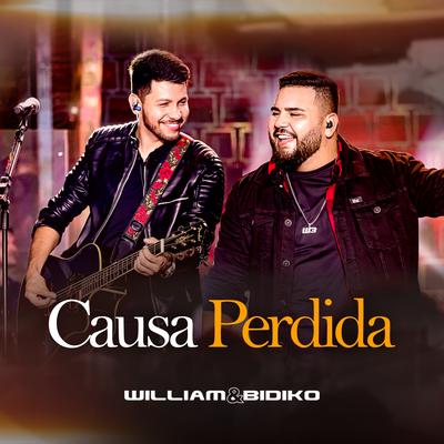 Causa Perdida (Ao Vivo) By William & Bidiko's cover