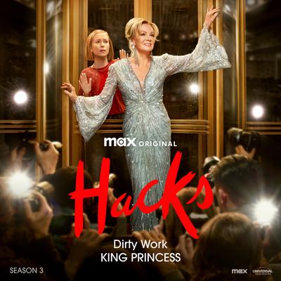 Dirty Work (From Hacks Season 3) By King Princess's cover