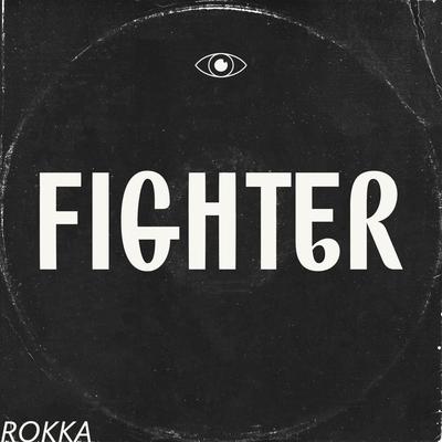 Fighter (Instrumental) By ROKKA's cover