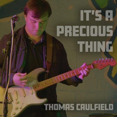 It's A Precious Thing By Thomas Caulfield's cover