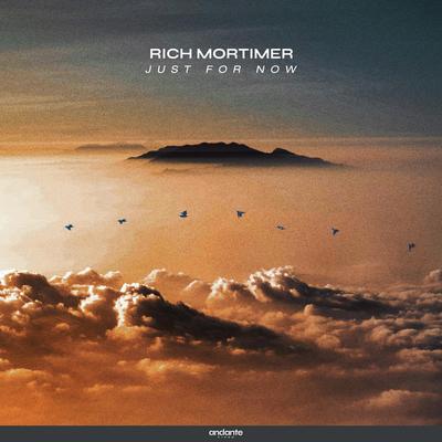 Just For Now By Rich Mortimer's cover