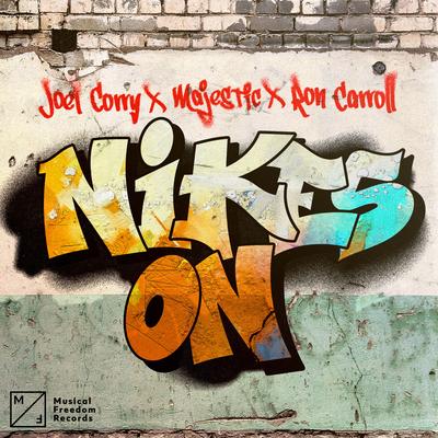 Nikes On By Joel Corry, Majestic, Ron Carroll's cover