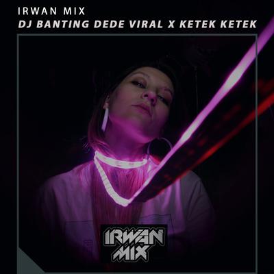 Goyang Muter Sulama Dekat X Dj Banana Toka By Irwan Mix's cover