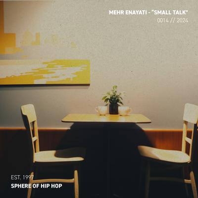 Small Talk By Mehr Enayati, Sphere of Hip-Hop's cover