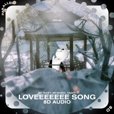 Loveeeeeee Song - 8D Audio's cover