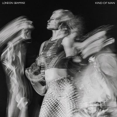 Kind Of Man By London Grammar's cover