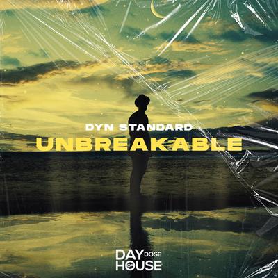 Unbreakable By Dyn Standard's cover