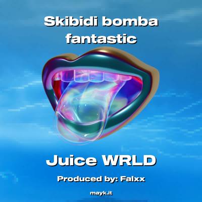 Skibidi bomba fantastic's cover