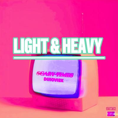 SCARY TIMES (LIGHT & HEAVY)'s cover