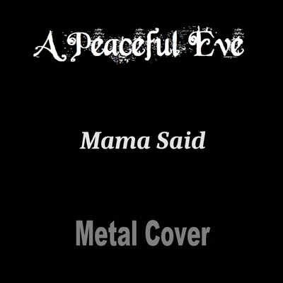 Mama Said (Metal Cover)'s cover